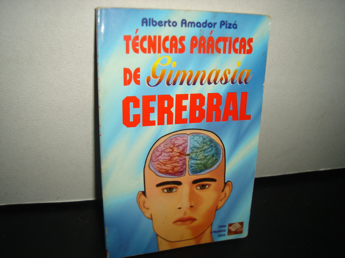5- Técnicas De Gimnasia Cerebral - Alberto Amador Pizá